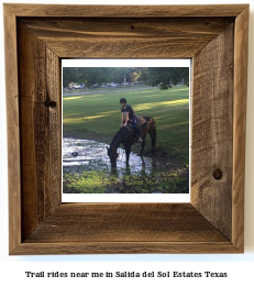 trail rides near me in Salida del Sol Estates, Texas